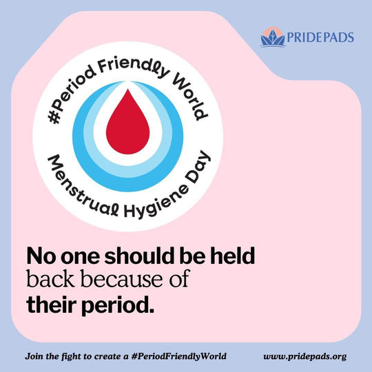 Join Us This Menstrual Hygiene Day to Create a Period Friendly World!