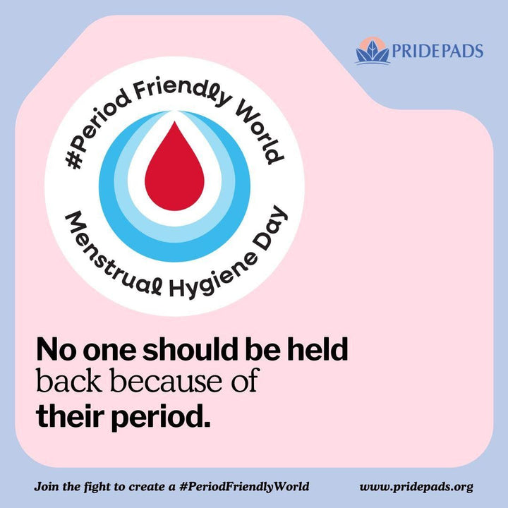 Join Us This Menstrual Hygiene Day to Create a Period Friendly World!